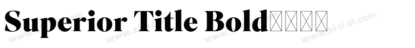 Superior Title Bold字体转换